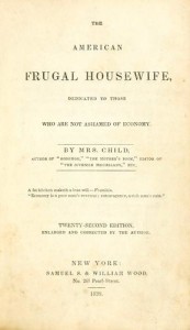 The Frugal Housewife by Lydia Marie Child
